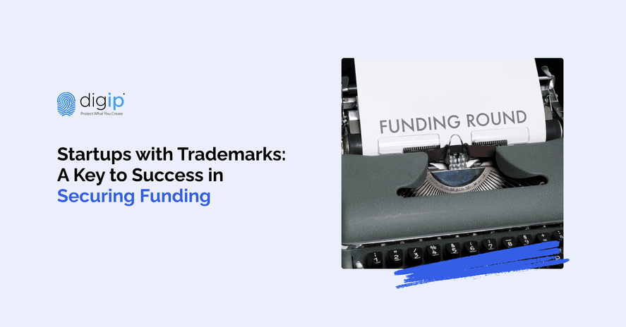 Startups with Trademarks: A Key to Success in Securing Funding